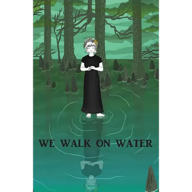 We Walk on Water