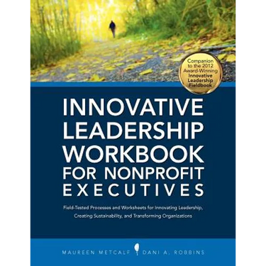 Innovative Leadership Workbook for Nonprofit Executives