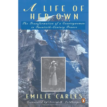 A Life of Her Own: The Transformation of a Countrywoman in 20th-Century France
