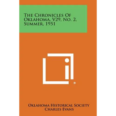 The Chronicles of Oklahoma, V29, No. 2, Summer, 1951