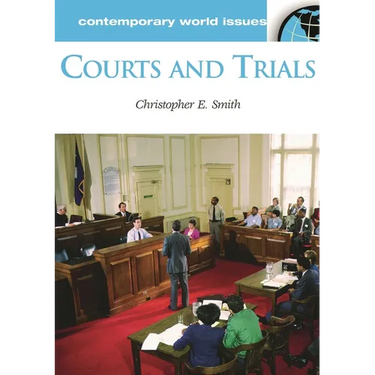Courts and Trials: A Reference Handbook