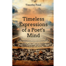 Timeless Expressions of an Poet's Mind