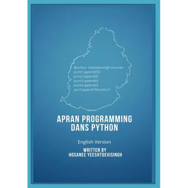 APRAN PROGRAMMING DANS PYTHON (learn programming in Python, english version)