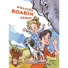 Whatcha Roarin' About