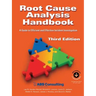 Root Cause Analysis Handbook: A Guide to Efficient and Effective Incident Management, 3rd Edition