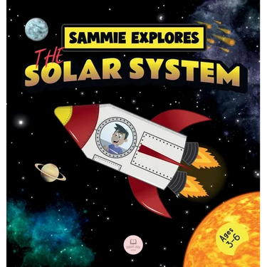 Sammie Explores the Solar System: Learn about the planets