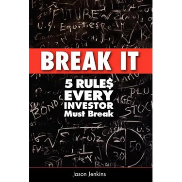 Break It: 5 Rules Every Investor Must Break