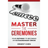 Master the Ceremonies: Your Pathway to Becoming an Extraordinary Emcee