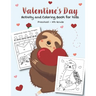 Valentine's Day Activity and Coloring Book for kids Preschool-4th grade: Filled with Fun Activities, Word Searches, Coloring Pages, Dot to dot, Mazes