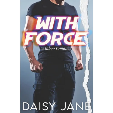 With Force: A Taboo Romance