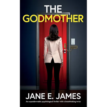 The Godmother: An unputdownable psychological thriller with a breathtaking twist