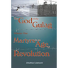 The God of the Gulag, Vol 1, Martyrs in an Age of Revolution