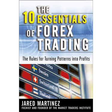 The 10 Essentials of Forex Trading (Pb)
