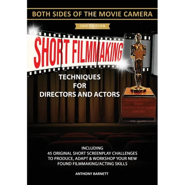 Short Filmmaking: Both Sides of the Movie Camera