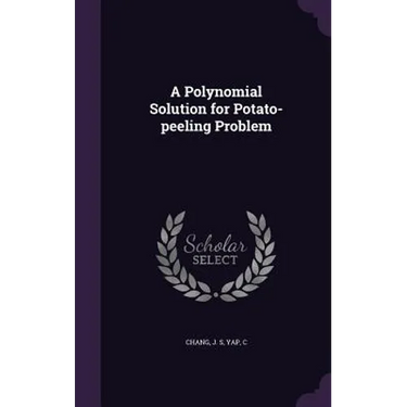 A Polynomial Solution for Potato-peeling Problem