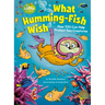 What Humming-Fish Wish: How You Can Help Protect Sea Creatures: A Dr. Seuss's the Lorax Nonfiction Book