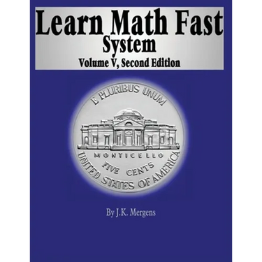 Learn Math Fast System Volume 5: Algebra 1
