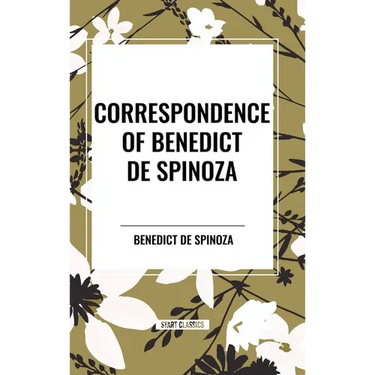 Correspondence of Benedict de Spinoza