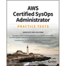 AWS Certified SysOps Administrator Practice Tests: Associate SOA-C01 Exam