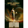 When Messiah Comes