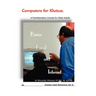 Computers for Klutzes, Basics, Email and Internet: A Familiarization Course for Older Adults