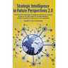 Strategic Intelligence in Future Perspectives 2.0