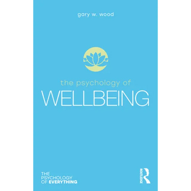 The Psychology of Wellbeing