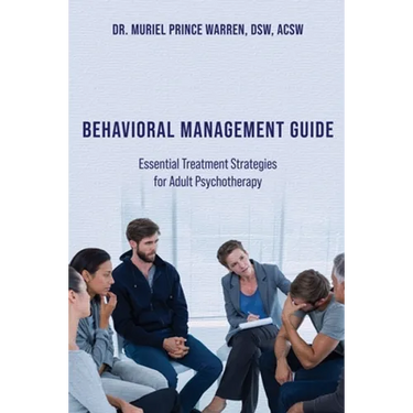 Behavioral Management Guide: Essential Treatment Strategies for Adult Psychotherapy
