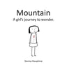 Mountain: A girl's journey to wonder