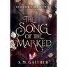 The Song of the Marked