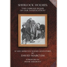 Sherlock Holmes - The Curious Sequel of Our Investigation: 12 New Sherlock Holmes Adventures