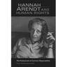 Hannah Arendt & Human Rights: The Predicament of Common Responsibility