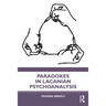 Paradoxes in Lacanian Psychoanalysis