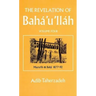 The Revelation of Baha'u'llah Vol. 4: Mazra'ih and Bahji 1877-92