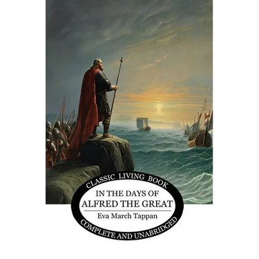 In the Days of Alfred the Great
