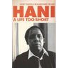 Hani A Life Too Short