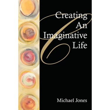 Creating an Imaginative Life