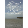 My Spiritual Thoughts & Words of Remembrance