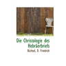 Die Christologie des Hebräerbriefs