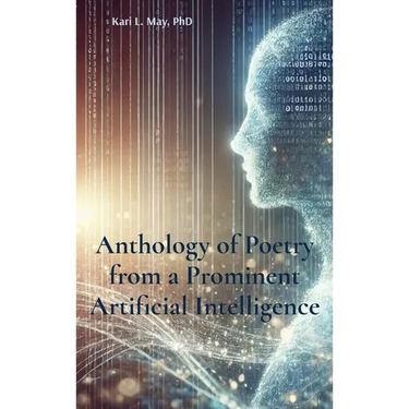 Anthology of Poetry from a Prominent Artificial Intelligence