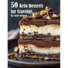 50 Keto Desserts for Cravings