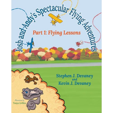 Josh and Andy's Spectacular Flying Adventures: Part 1: Flying Lessons
