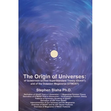 The Origin of Universes: of Quaternion Unified SuperStandard Theory (QUeST) and of the Octonion Megaverse (UTMOST)