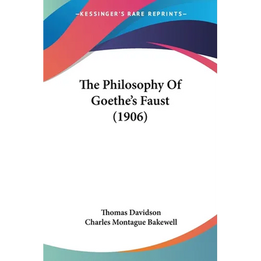 The Philosophy Of Goethe's Faust (1906)