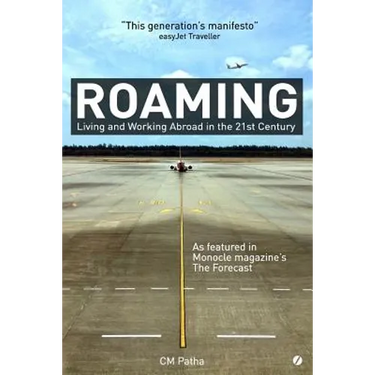 Roaming: Living and Working Abroad in the 21st Century
