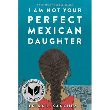 I Am Not Your Perfect Mexican Daughter