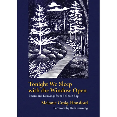 Tonight We Sleep with the Window Open: Poems and Drawings from Belleisle Bay