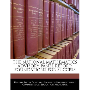 The National Mathematics Advisory Panel Report: Foundations for Success