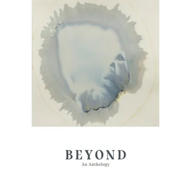 Beyond: An Anthology