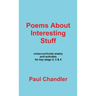 Poems About Interesting Stuff